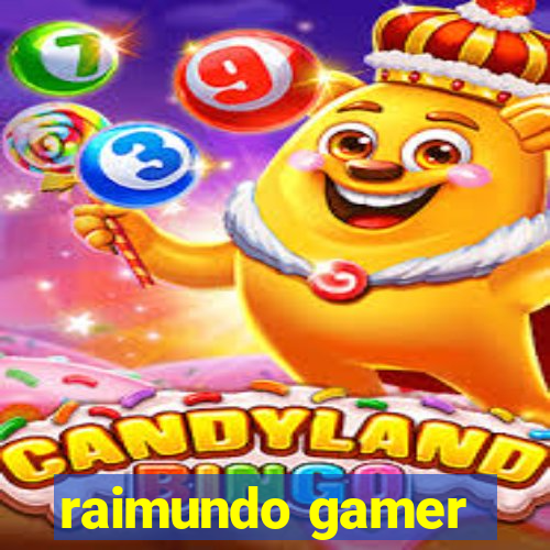 raimundo gamer